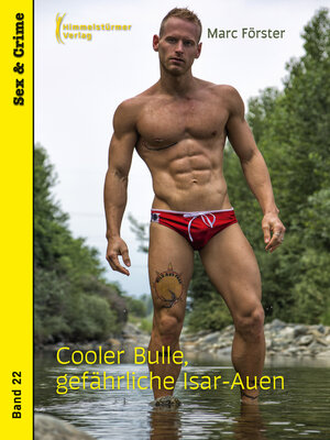 cover image of Cooler Bulle, gefährliche Isar Auen